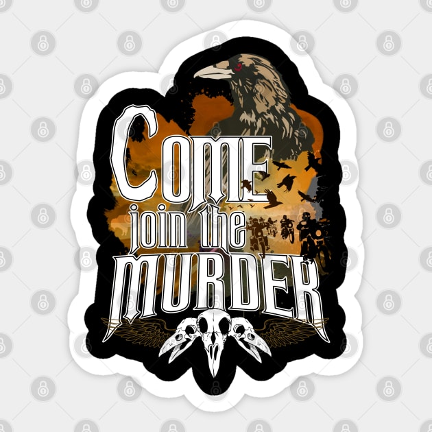 Come join the murder - fire variant Sticker by Rackham